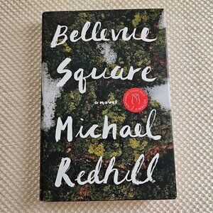 4/$40 2017 - Bellevue Square - Michael Redhill - Hardcover‎